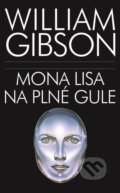E-kniha: Mona Lisa na plné gule (William Gibson), 2023 E-kniha: Mona Lisa na plné gule (William Gibson), 2023
