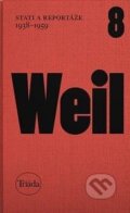 Kniha: Stati a reportáže 1938-1959 (Jiří Weil a Michael Špirit). Triáda, 2023 Kniha: Stati a reportáže 1938-1959 (Jiří Weil a Michael Špirit). Triáda, 2023