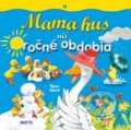 Kniha: Mama hus učí ročné obdobia (Tony Wolf). Matys, 2023 Kniha: Mama hus učí ročné obdobia (Tony Wolf). Matys, 2023