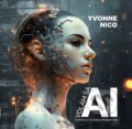 Kniha: Volám sa AI (Yvonne Nico), 2023 Kniha: Volám sa AI (Yvonne Nico), 2023