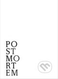 Post Mortem - Fedor Gál, Bona Fide, 2023