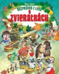Kniha: Rozprávky z lesa o zvieratkách (Tony Wolf). Foni book, 2023 Kniha: Rozprávky z lesa o zvieratkách (Tony Wolf). Foni book, 2023