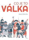 Kniha: Co je to válka (Eduard Altarriba). Pikola, 2023 Kniha: Co je to válka (Eduard Altarriba). Pikola, 2023