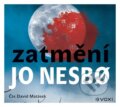 Audiokniha: Zatmění (Jo Nesbo). Voxi, 2023 Audiokniha: Zatmění (Jo Nesbo). Voxi, 2023
