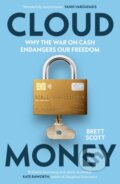 Kniha: Cloudmoney (Brett Scott). Vintage, 2023 Kniha: Cloudmoney (Brett Scott). Vintage, 2023