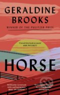 Kniha: Horse (Geraldine Brooks). Abacus, 2023 Kniha: Horse (Geraldine Brooks). Abacus, 2023