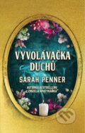 Kniha: Vyvolávačka duchů (Sarah Penner). HarperCollins, 2023 Kniha: Vyvolávačka duchů (Sarah Penner). HarperCollins, 2023
