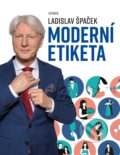 Kniha: Moderní etiketa (Ladislav Špaček), 2023 Kniha: Moderní etiketa (Ladislav Špaček), 2023