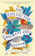 Kniha: The Collected Regrets of Clover (Mikki Brammer). Penguin Books, 2023 Kniha: The Collected Regrets of Clover (Mikki Brammer). Penguin Books, 2023