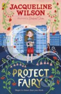 Kniha: Project Fairy (Jacqueline Wilson). Puffin Books, 2023 Kniha: Project Fairy (Jacqueline Wilson). Puffin Books, 2023