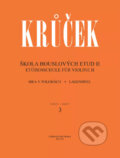 Kniha: Škola houslových etud II (Václav Kruček). Notovna.cz, 2011 Kniha: Škola houslových etud II (Václav Kruček). Notovna.cz, 2011