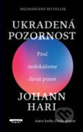 Kniha: Ukradená pozornost (Johann Hari), 2023 Kniha: Ukradená pozornost (Johann Hari), 2023