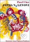 Kniha: Jazda na levovi (Pavel Uher). Dixit, 2014 Kniha: Jazda na levovi (Pavel Uher). Dixit, 2014