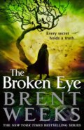 Kniha: The Broken Eye (Brent Weeks). Orion, 2014 Kniha: The Broken Eye (Brent Weeks). Orion, 2014