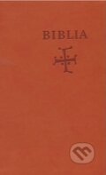 Kniha: Biblia (Spolok svätého Vojtecha). Spolok svätého Vojtecha, 2014 Kniha: Biblia (Spolok svätého Vojtecha). Spolok svätého Vojtecha, 2014