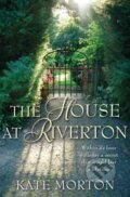 Kniha: The House of Riverton (Kate Morton). MacMillan, 2007 Kniha: The House of Riverton (Kate Morton). MacMillan, 2007