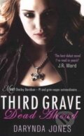 Kniha: Third Grave Dead Ahead (Darynda Jones). Piatkus, 2012 Kniha: Third Grave Dead Ahead (Darynda Jones). Piatkus, 2012