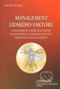 Kniha: Management lidského faktoru (Zdeněk Častorál). Univerzita J.A. Komenského Praha, 2013 Kniha: Management lidského faktoru (Zdeněk Častorál). Univerzita J.A. Komenského Praha, 2013