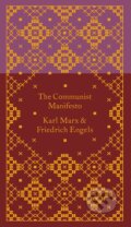 Kniha: The Communist Manifesto (Friedrich Engels a Karl Marx). Penguin Books, 2014 Kniha: The Communist Manifesto (Friedrich Engels a Karl Marx). Penguin Books, 2014