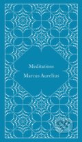 Kniha: Meditations (Marcus Aurelius). Penguin Books, 2014 Kniha: Meditations (Marcus Aurelius). Penguin Books, 2014