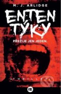 Kniha: Ententýky (M.J. Arlidge). BETA - Dobrovský, 2014 Kniha: Ententýky (M.J. Arlidge). BETA - Dobrovský, 2014