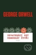 Devatenáct set osmdesát čtyři - George Orwell, Argo, 2014