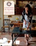 Kniha: A Kitchen in France (Mimi Thorisson). Clarkson Potter, 2014 Kniha: A Kitchen in France (Mimi Thorisson). Clarkson Potter, 2014