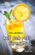 Kniha: Keď Boh robí citronádu (Druhý diel) (Don Jacobson). Kumran, 2014 Kniha: Keď Boh robí citronádu (Druhý diel) (Don Jacobson). Kumran, 2014