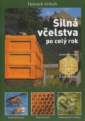 Kniha: Silná včelstva po celý rok (Heinrich Gritsch). Brázda, 2014 Kniha: Silná včelstva po celý rok (Heinrich Gritsch). Brázda, 2014
