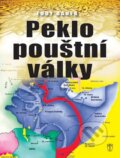 Kniha: Peklo pouštní války (Eddy Bauer). Naše vojsko CZ, 2014 Kniha: Peklo pouštní války (Eddy Bauer). Naše vojsko CZ, 2014