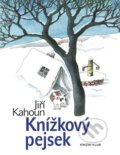 Kniha: Knížkový pejsek (Jiří Kahoun). Knižní klub, 2012 Kniha: Knížkový pejsek (Jiří Kahoun). Knižní klub, 2012