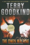Kniha: The Omen Machine (s podpisom autora) (Terry Goodkind). Tor, 2011 Kniha: The Omen Machine (s podpisom autora) (Terry Goodkind). Tor, 2011
