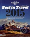 Kniha: Best in travel 2015 (Lonely Planet). Lonely Planet, 2014 Kniha: Best in travel 2015 (Lonely Planet). Lonely Planet, 2014
