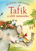 Kniha: Tafík a obří miminko (Julia Boehme a Julia Ginsbach). Grada, 2014 Kniha: Tafík a obří miminko (Julia Boehme a Julia Ginsbach). Grada, 2014