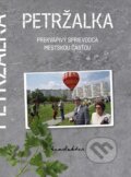 Kniha: Petržalka (Martin Kleibl). Premedia, 2014 Kniha: Petržalka (Martin Kleibl). Premedia, 2014