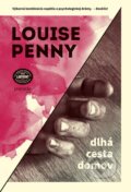 Kniha: Dlhá cesta domov (Louise Penny). Premedia, 2014 Kniha: Dlhá cesta domov (Louise Penny). Premedia, 2014