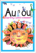 Kniha: Au a ou (Martin Kellenberger). Regent, 2014 Kniha: Au a ou (Martin Kellenberger). Regent, 2014