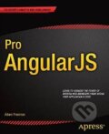 Kniha: Pro AngularJS (Adam Freeman). Apress, 2014 Kniha: Pro AngularJS (Adam Freeman). Apress, 2014