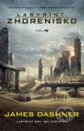 Kniha: Labyrint 2: Zhorenisko - Skúška (James Dashner). YOLi, 2015 Kniha: Labyrint 2: Zhorenisko - Skúška (James Dashner). YOLi, 2015