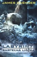 Kniha: Labyrint 3: Smrteľná liečba (James Dashner). YOLi, 2016 Kniha: Labyrint 3: Smrteľná liečba (James Dashner). YOLi, 2016
