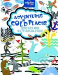 Kniha: Adventures in Cold Places (Lonely Planet). Lonely Planet, 2014 Kniha: Adventures in Cold Places (Lonely Planet). Lonely Planet, 2014