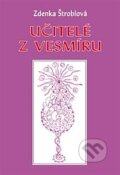 Kniha: Učitelé z vesmíru (Zdenka Štroblová). Vodnář, 2014 Kniha: Učitelé z vesmíru (Zdenka Štroblová). Vodnář, 2014