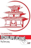 Kniha: Tchajpejčané (Paj Sien-jung). IFP Publishing, 2014 Kniha: Tchajpejčané (Paj Sien-jung). IFP Publishing, 2014