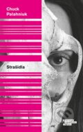 Kniha: Strašidla (Chuck Palahniuk). Odeon CZ, 2015 Kniha: Strašidla (Chuck Palahniuk). Odeon CZ, 2015