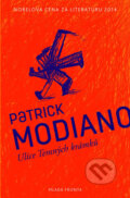 Kniha: Ulice Temných krámků (Patrick Modiano). Mladá fronta, 2014 Kniha: Ulice Temných krámků (Patrick Modiano). Mladá fronta, 2014