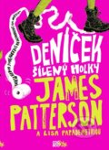 Kniha: Deníček šílený holky (James Patterson). CooBoo CZ, 2015 Kniha: Deníček šílený holky (James Patterson). CooBoo CZ, 2015