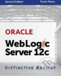 Kniha: Oracle WebLogic Server 12c (Frank Munz). Munz and More, 2014 Kniha: Oracle WebLogic Server 12c (Frank Munz). Munz and More, 2014