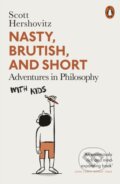 Kniha: Nasty, Brutish, and Short (Scott Hershovitz). Penguin Books, 2023 Kniha: Nasty, Brutish, and Short (Scott Hershovitz). Penguin Books, 2023