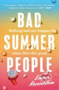 Kniha: Bad Summer People (Emma Rosenblum). MC Press, 2023 Kniha: Bad Summer People (Emma Rosenblum). MC Press, 2023