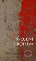 Kniha: Spojení s Bohem (Anthony de Mello). Cesta, 2023 Kniha: Spojení s Bohem (Anthony de Mello). Cesta, 2023